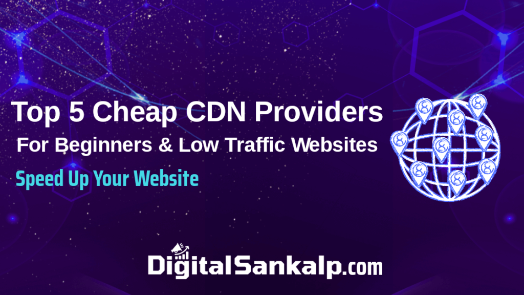 Cheap CDN Providers