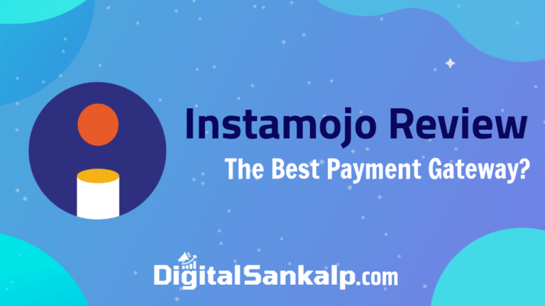 Instamojo Review (2021): Best Payment Gateway? [₹500 Bonus]